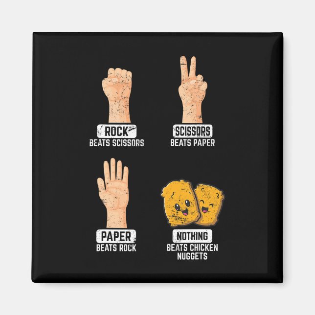 Rock Paper Scissors Nothing Beats Chicken Nuggets  Magnet (Front)