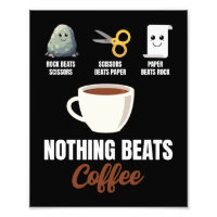 Rock Paper Scissors Nothing Beats Coffee