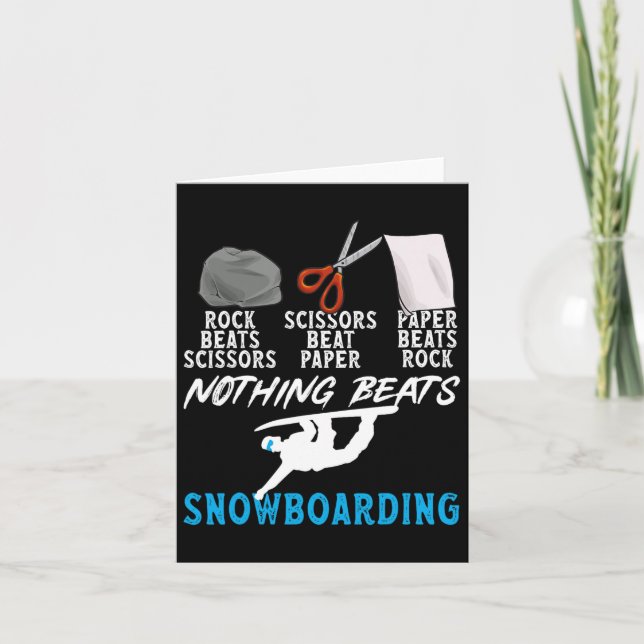 Rock Paper Scissors Nothing Beats Snowboarding  Card (Front)