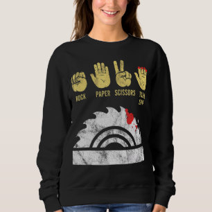 Rock Paper Scissors Table Saw Woodworking Carpente Sweatshirt