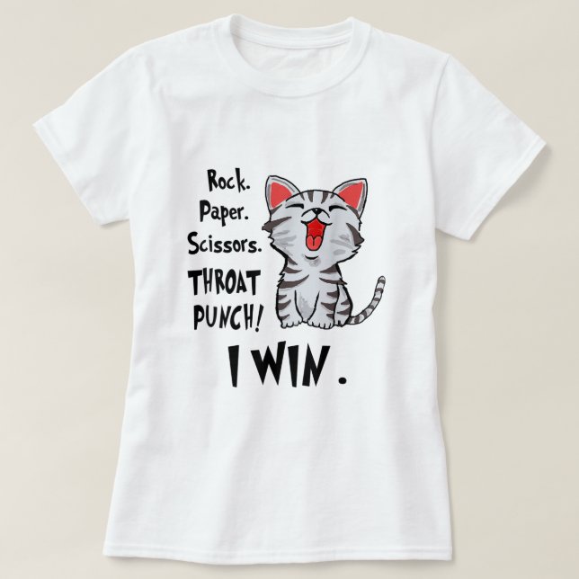 Rock Paper Scissors Throat Punch I Win Cat Funny  T-Shirt (Design Front)