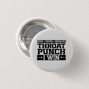 Rock Paper Scissors Throat Punch I Win, Funny  3 Cm Round Badge