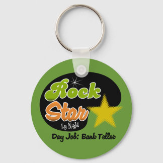 Rock Star By Night - Day Job Bank Teller Key Ring