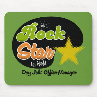 Rock Star By Night - Day Job Office Manager Mouse Pad