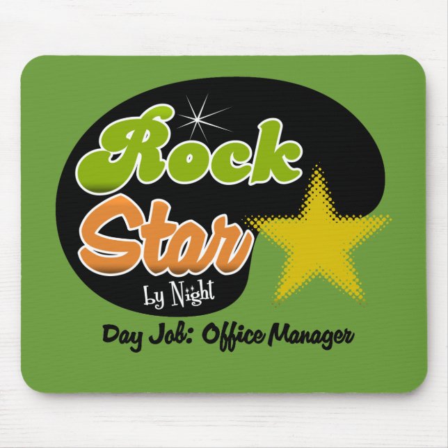 Rock Star By Night - Day Job Office Manager Mouse Pad (Front)