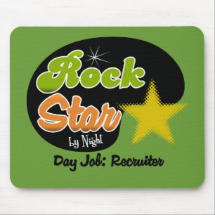 Rock Star By Night - Day Job Recruiter Mouse Pad