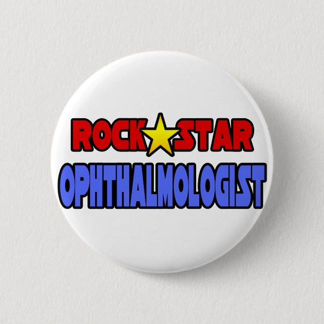 Rock Star Ophthalmologist 6 Cm Round Badge (Front)