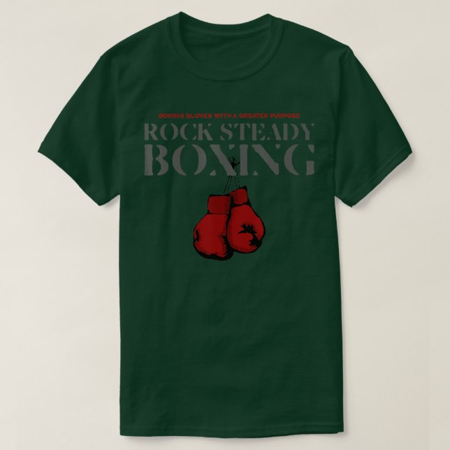Rock Steady Boxing Gloves With A Greater Purpose P T-Shirt (Design Front)