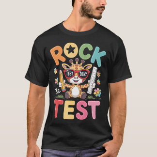 Rock The Test Day Funny Giraffe Exam Testing Day T-Shirt