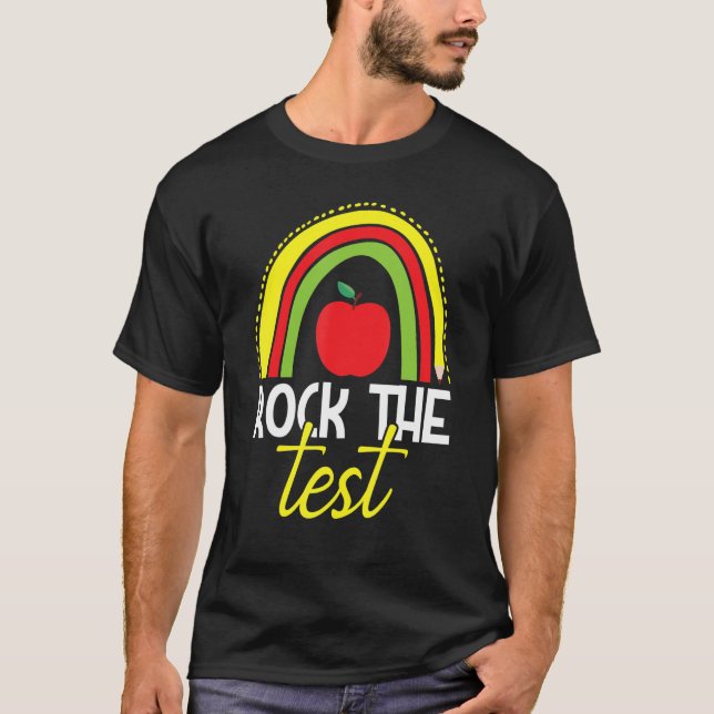 Rock The Test Day Rainbow Testing Day Student And  T-Shirt (Front)