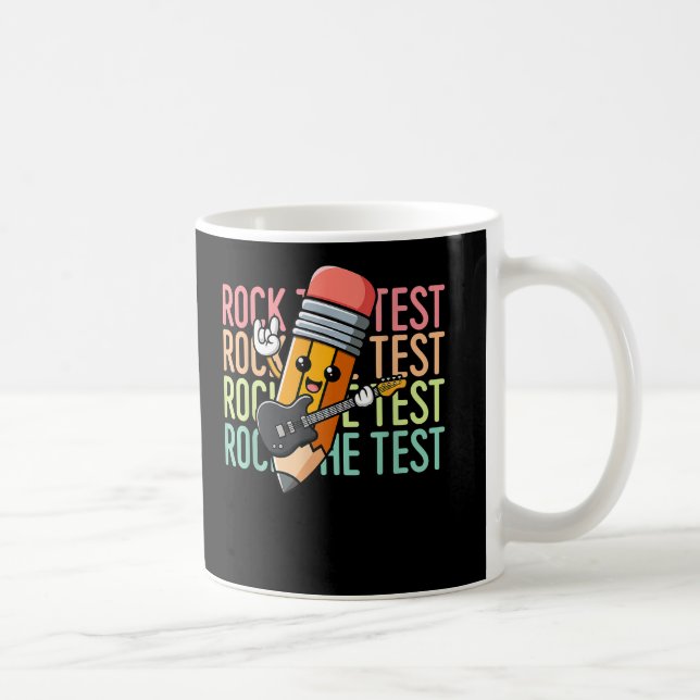 Rock The Test Day Teacher Testing Day Motivational Coffee Mug (Right)