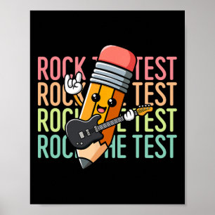 Rock The Test Day Teacher Testing Day Motivational Poster