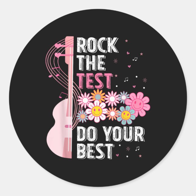 Rock The Test Do Your Best Testing Day Teachers St Classic Round Sticker (Front)