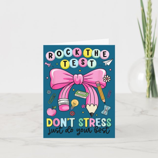 Rock the test don't stress do teacher testing card (Front)
