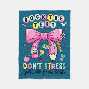 Rock the test don't stress do teacher testing fleece blanket
