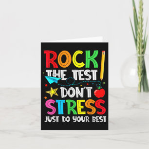 Rock The Test Dont Stress Just Do Your Best Funny  Card