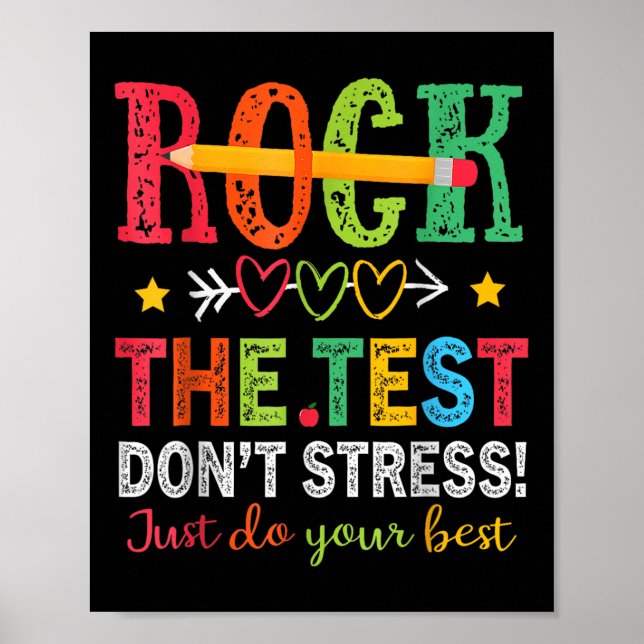 Rock The Test Dont Stress Just Do Your Best Teache Poster (Front)