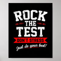 Rock The Test Dont Stress Just Do Your Best Test