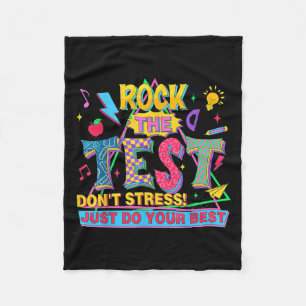 Rock The Test Dont Stress Motivational Teacher Tes Fleece Blanket