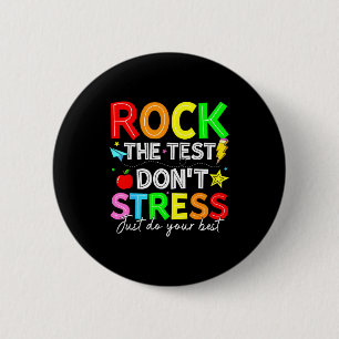 Rock the test funny for teacher students kids wome 6 cm round badge