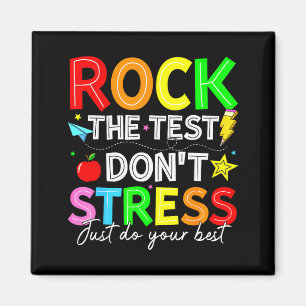 Rock the test funny for teacher students kids wome magnet