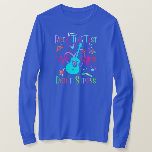 Rock The Test Funny Teacher Testing Day  T-Shirt (Design Front)