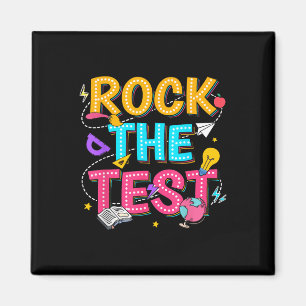 Rock The Test Motivational Testing Day For Teacher Magnet