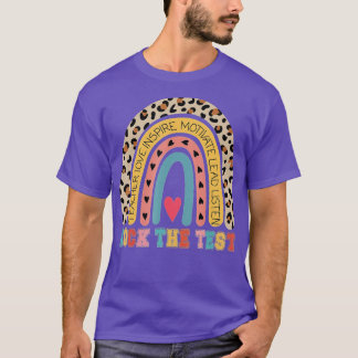 Rock The Test Rainbow Teacher Test Day Testing Day T-Shirt