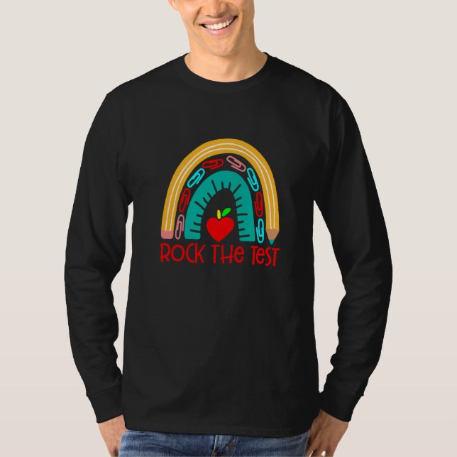 Rock The Test Teacher Day  Rainbow Testing Day Tea T-Shirt (Front)