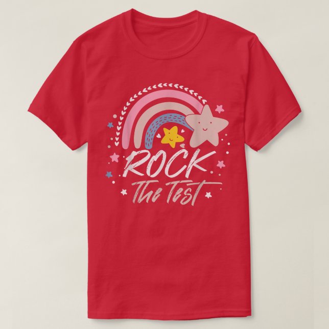 Rock The Test Teacher Encouragement Funny Motivati T-Shirt (Design Front)