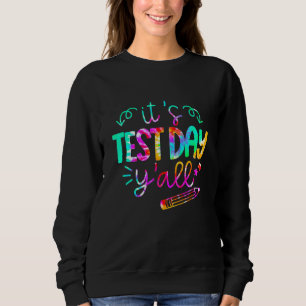 Rock The Test Teacher Test Day Testing Day Studen Sweatshirt