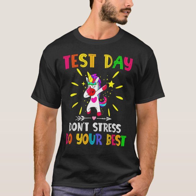 Rock The Test Teacher Test Day Testing Day  Teache T-Shirt (Front)