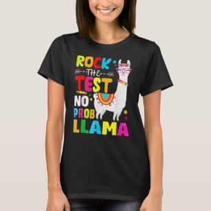 Rock The Test Teacher Testing Day No Prob Llama Fo T-Shirt