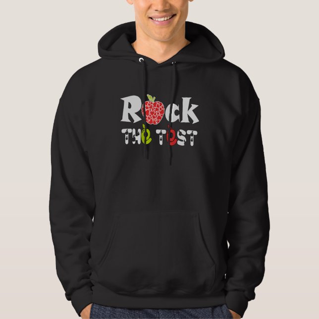 Rock The Test Teacher Testing Day Test Day Hoodie (Front)