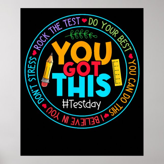 Rock The Test Teacher Testing Day You Got This Poster (Front)