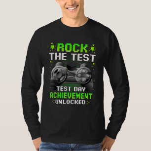 Rock The Test Test Day Achievement Unlock Gamer Te T-Shirt