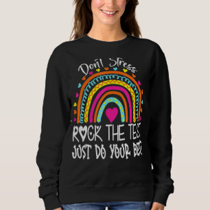 Rock The Test Test Day Teacher Testing Day Rainbow Sweatshirt