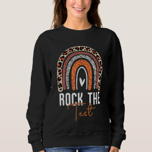 Rock The Test Test Day Teacher Testing Day Rainbow Sweatshirt