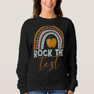 Rock The Test Test Day Teacher Testing Day Rainbow Sweatshirt