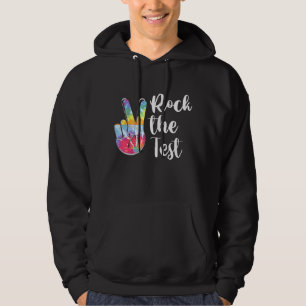 Rock The Test Test Day Teacher Testing Day Tie Dye Hoodie