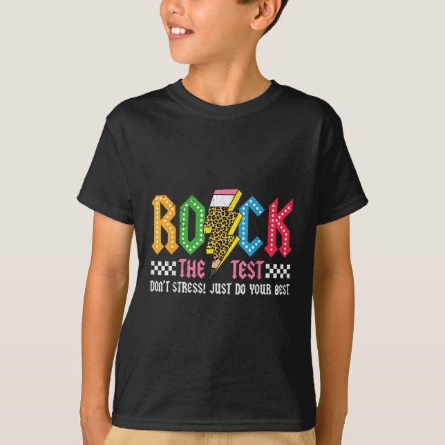 Rock The Test Testing Day Dont Stress Abcd Alphabe T-Shirt (Front)