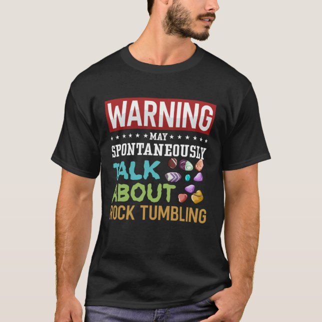 Rock Tumbling Stone Polish Kit Beginner Machine 2 T-Shirt (Front)