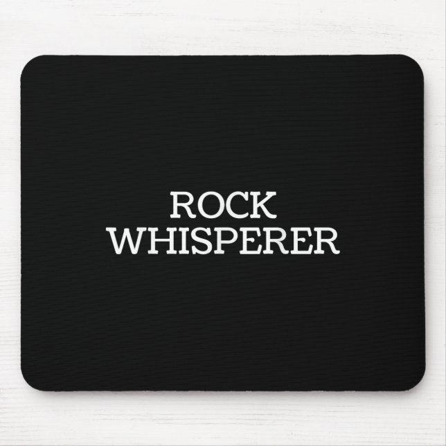 Rock Whisperer - Funny Geologist Stone Rock Collec Mouse Pad (Front)