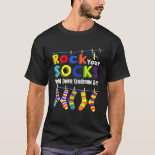 Rock Your Socks Cute 3-21 Trisomy 21 World Down Sy T-Shirt