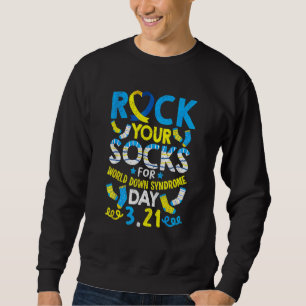 Rock Your Socks Down Syndrome Day Awareness For Bo Sweatshirt