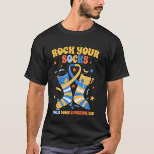 Rock Your Socks World Down Syndrome Awareness Day T-Shirt