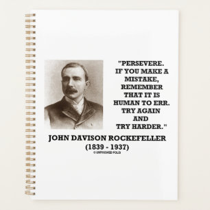 Rockefeller Persevere It Is Human To Err Try Again Planner