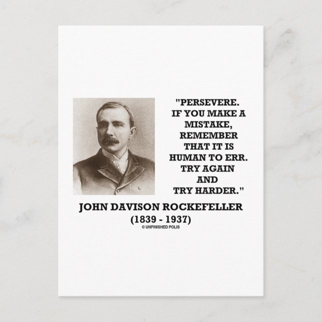 Rockefeller Persevere It Is Human To Err Try Again Postcard (Front)