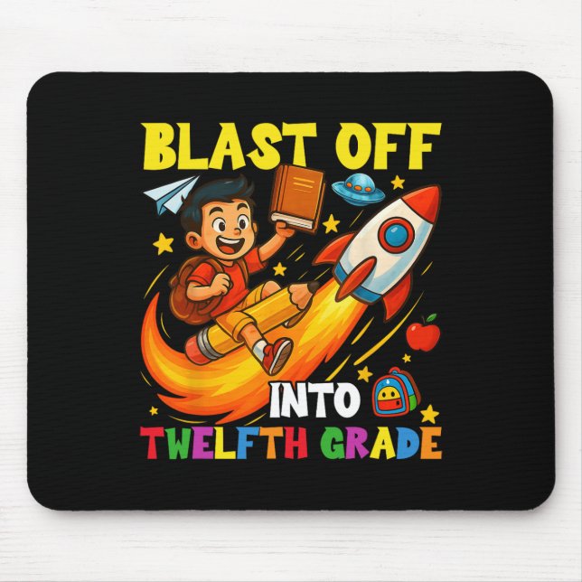 Rocket Blast Off Into Senior Funny Ck To School  Mouse Pad (Front)