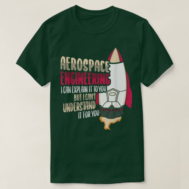 Rocket Science Design for an Aerospace Engineer 17 T-Shirt (Design Front)